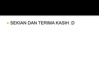  SEKIAN DAN TERIMA KASIH :D 
