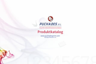 Druck für Unternehmenskommunikation


Produktkatalog
  www.puchadesprint.com
        export@puchadesprint.com
 