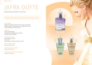 Duft Männer






     JAFRA Düfte
     Unwiderstehliche Düfte für den Mann   1 JF 9 Black Cologne                    4 Neuquen Eau de Toilette
                                           [100 ml] Art.-Nr. 91707, CHF 39.–       [100 ml] Art.-Nr. 30414, CHF 56.–


                                           2 JF 9 Black Stick Deodorant            5 Neuquen After Shave
                                           [60 g] Art.-Nr. 28274, CHF 17.–         [125 ml] Art.-Nr. 30406, CHF 39.–


                                           3 JF 9 Black After Shave                6 Legend Eau de Toilette
                                           [125 ml] Art.-Nr. 32859, CHF 32.–       [100 ml] Art.-Nr. 71404, CHF 69.–




                                                    3                          3                      3
                                                                    1              5                                   6

                                                                                                                           67
 