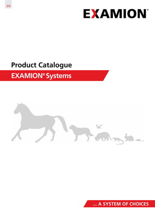 EN




     Product Catalogue
     EXAMION® Systems




                         ... A SYSTEM OF CHOICES
 