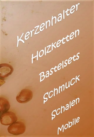 KerzenhalterHolzkettenBastelsetsSchmuckSchalenMobile