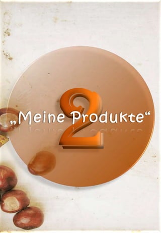 2„Meine Produkte“