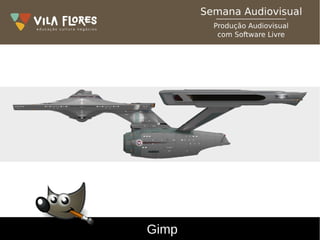Gimp
 