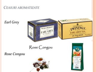 CEAIURI AROMATIZATE


Earl Grey




Rose Congou
 