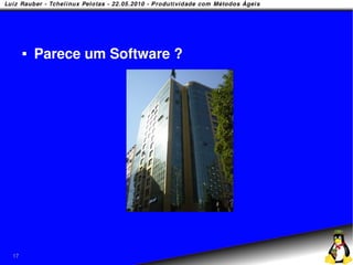    Parece um Software ?




17
 