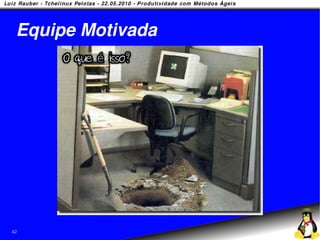 Equipe Motivada




42
 