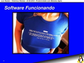 Software Funcionando




44
 