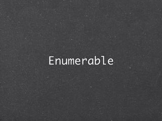 Enumerable
 