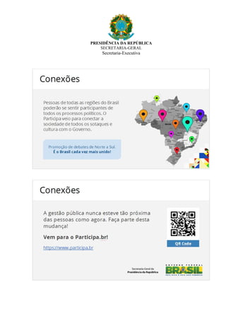 PRESIDÊNCIA DA REPÚBLICA
SECRETARIA-GERAL
Secretaria-Executiva
 