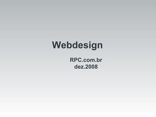 Webdesign RPC.com.br dez.2008 