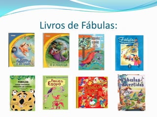 Livros de Fábulas: