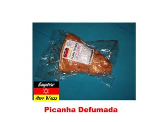 Picanha Defumada