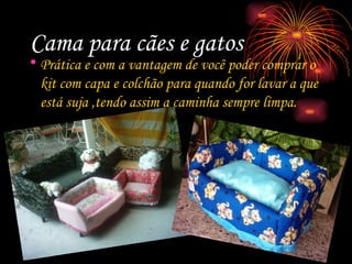 Cama para cães e gatos Prática e com a vantagem de você poder comprar o kit com capa e colchão para quando for lavar a que está suja ,tendo assim a caminha sempre limpa. 