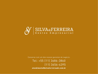 Apresentação Silva & Ferreira Gestão Empresarial