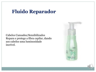 Fluido Reparador



Cabelos Cansados/Sensibilizados
Repara e protege a fibra capilar, dando
aos cabelos uma luminosidade
incrível.
 
