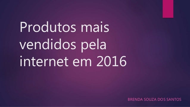 Produtos mais vendidos pela internet em 2016 Tapetes Artesanato Mineiro ~ Produtos mais vendidos pela internet em 2016