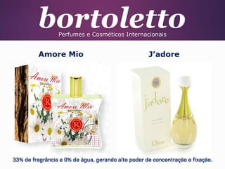Perfumes e Cosméticos Internacionais

Amore Mio

J’adore

33% de fragrância e 0% de água, gerando alto poder de concentração e fixação.

 