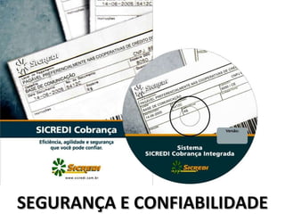 SEGURANÇA E CONFIABILIDADE 