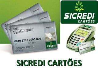 SICREDI CARTÕES 