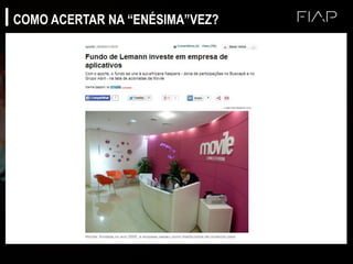 COMO ACERTAR NA “ENÉSIMA”VEZ?
 