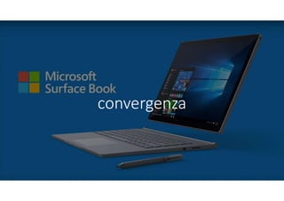 convergenza
 