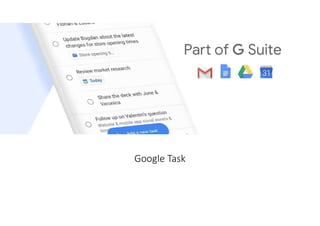 Google Task
 