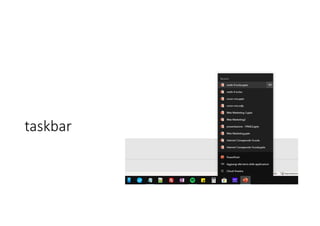 taskbar
 