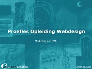 Proefles Opleiding Webdesign Marketing en HTML 