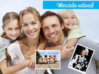 Mercado natural
 
