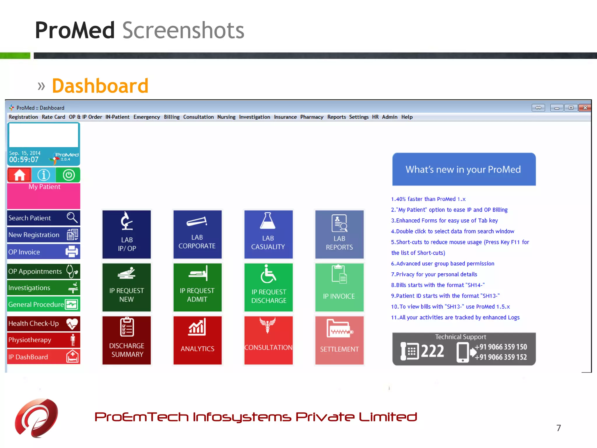 ProMed Screenshots
ProEmTech Infosystems Private Limited
7
» Dashboard