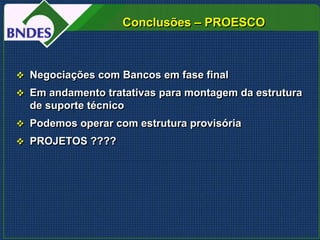 Proesco Bndes