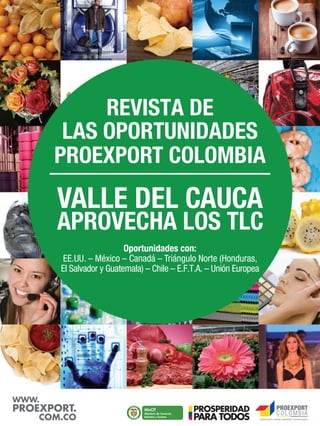 Valle del Cauca aprovecha los TLC - Revista de las oportunidades Proexport Colombia.pdf