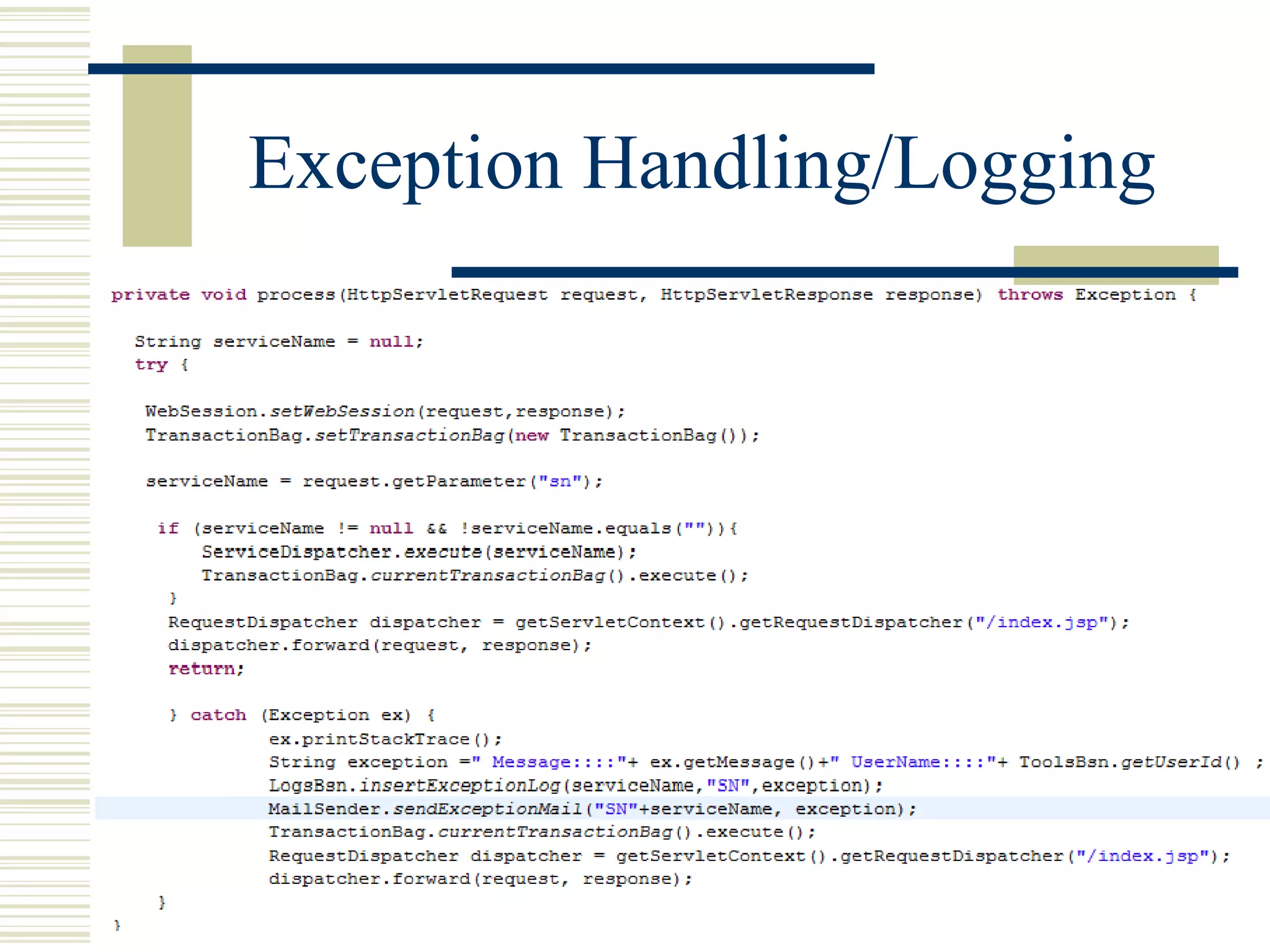 Exception Handling/Logging
 
