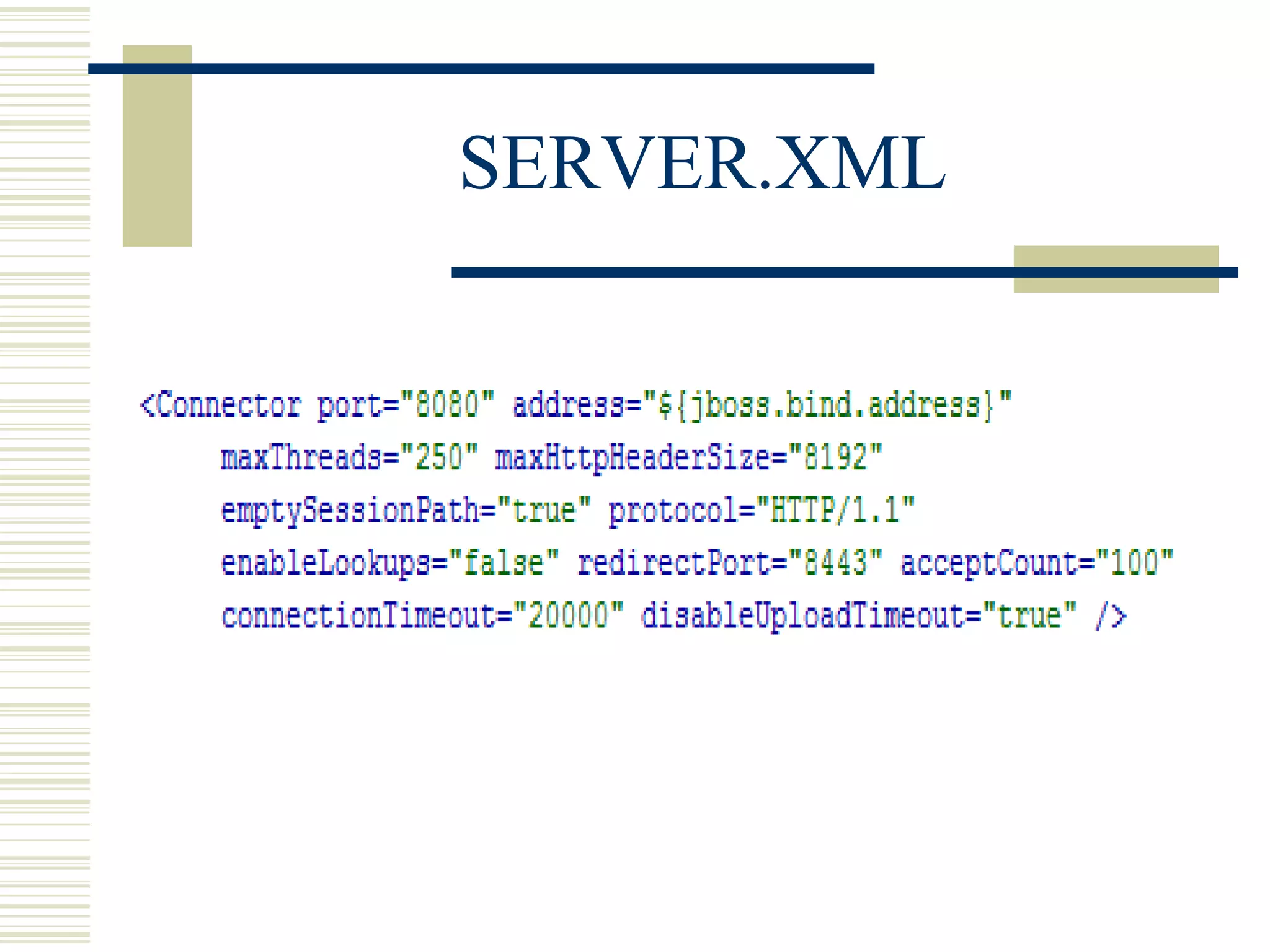 SERVER.XML
 