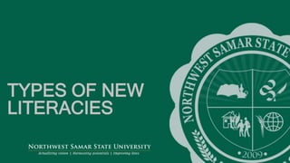 ‘-
14
TYPES OF NEW
LITERACIES
 