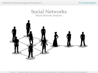 Social Network Analysis. Social Networks 
