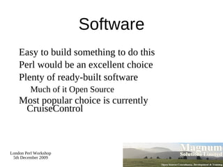 Simple Test Program use Test::More tests => 4; BEGIN { use_ok('My::Object'); } ok(my $obj = My::Object->new); isa_ok($obj, 'My::Object'); $obj->set_foo('Foo'); is($obj->get_foo, 'Foo'); 