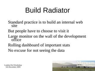 How Good Are Your Tests? How much of your code is exercised by your tests? 