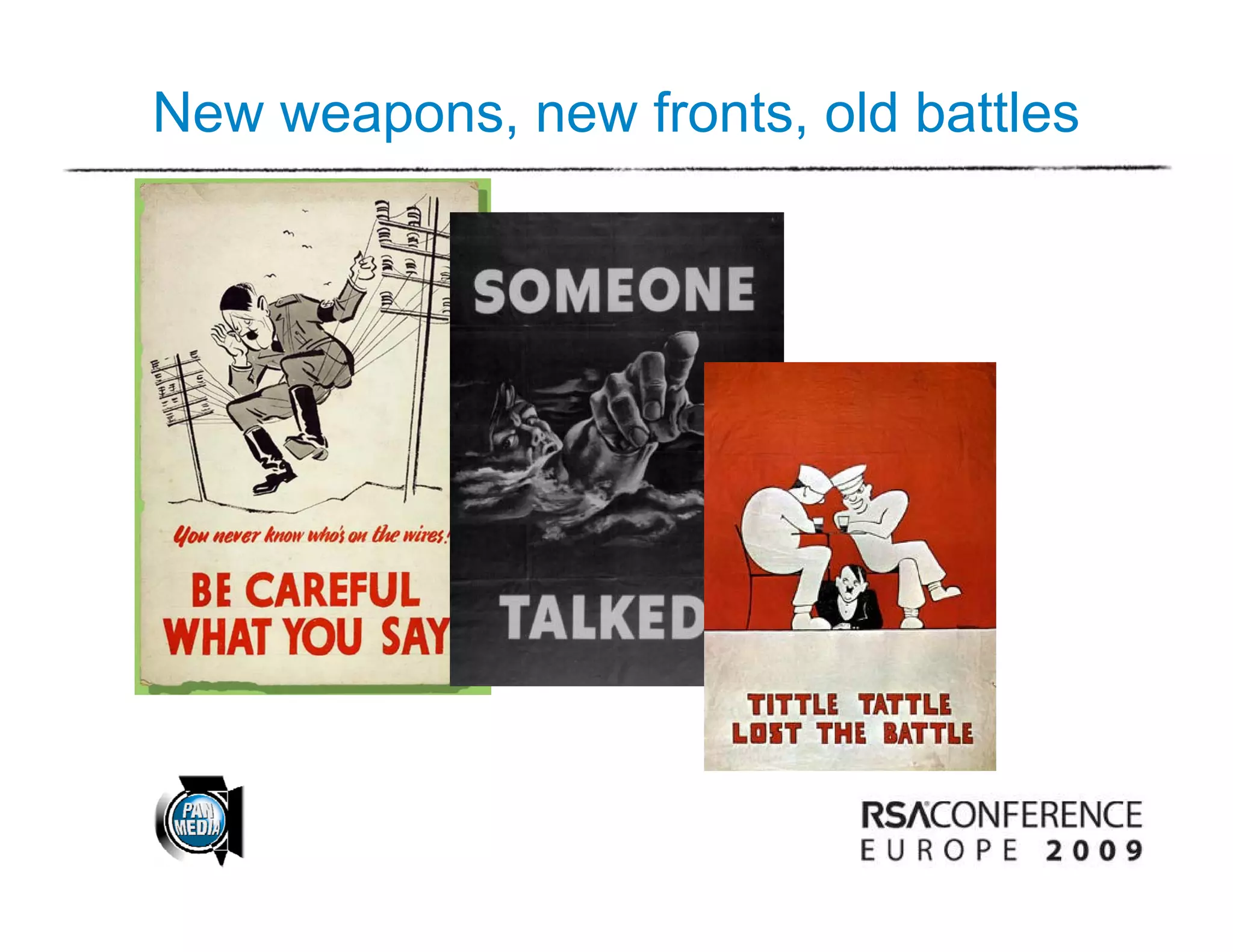 New weapons, new fronts, old battles
 