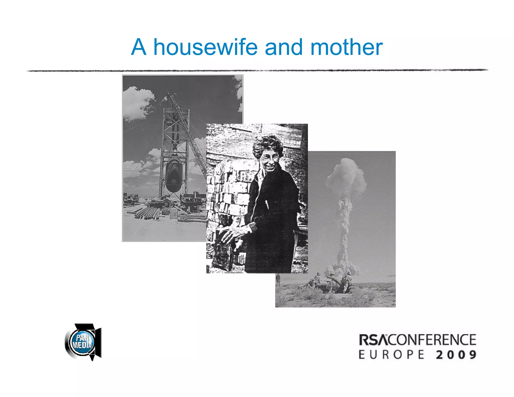 A housewife and mother
 