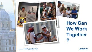 How CanHow Can
We WorkWe Work
TogetherTogether
??
 