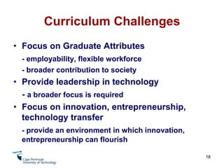 Strategic PartnershipsProvincial Governments, Municipalities	- role of HE in regional developmentKnowledge Networks	- establishing partnerships with other sites of knowledge production16