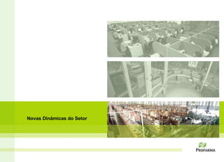 Novas Dinâmicas do Setor 