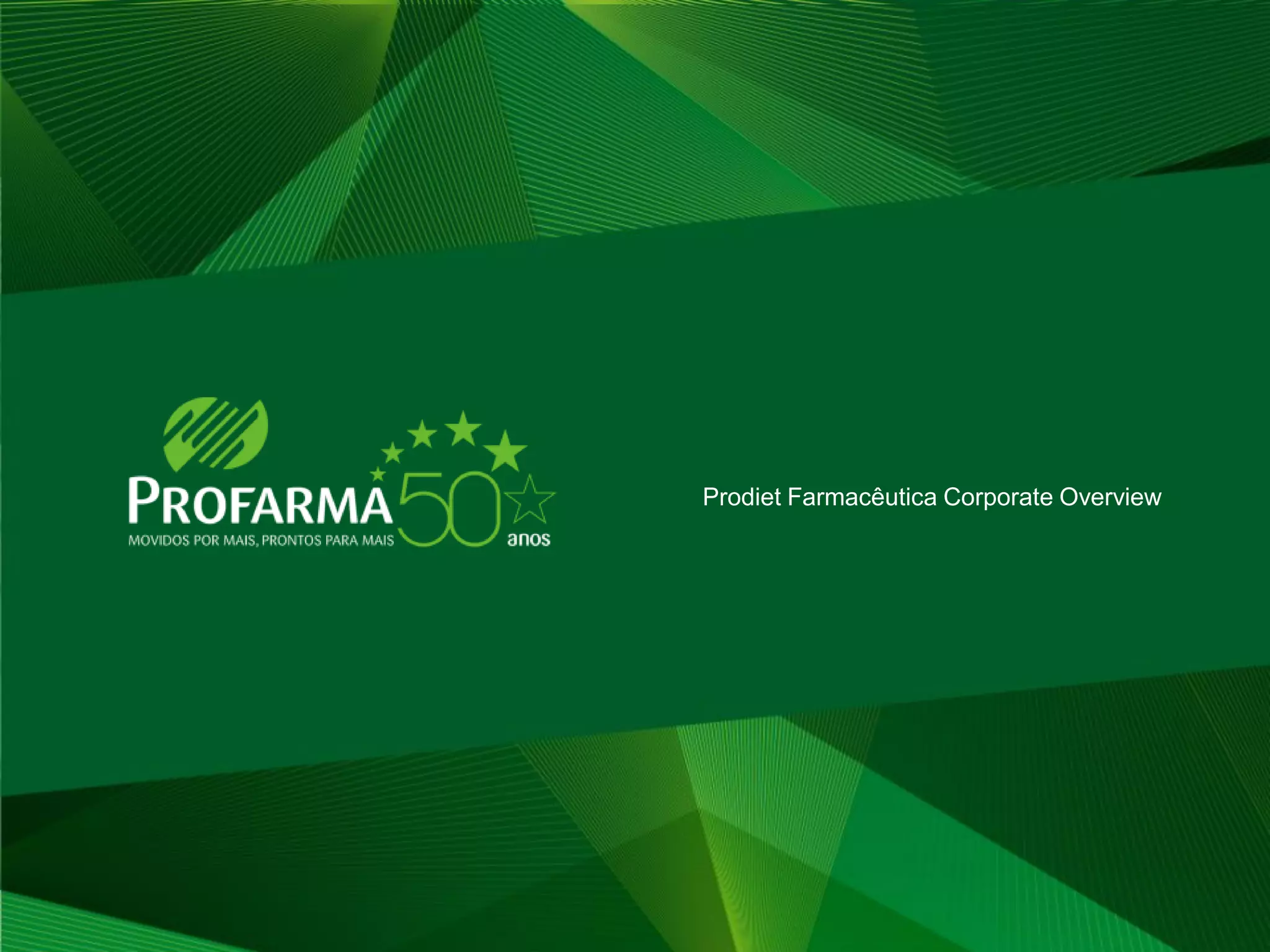 Prodiet Farmacêutica Corporate Overview




                                          17
 