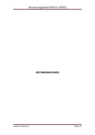 Decreto Legislativo N°813 y N°815
Auditoria Tributaria Página 20
RECOMENDACIONES
 