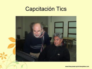 Capcitación Tics
 