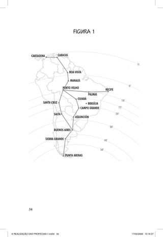 FIGURA 1

34

A REALIZAÇÃO DAS PROFECIAS-1.ind34 34

17/02/2009 10:16:37

 
