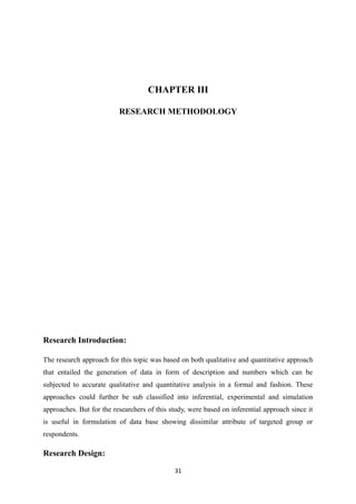 CHAPTER III
RESEARCH METHODOLOGY
Research Introduction:
The research approach for this topic was based on both qualitative...