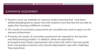 COMPONENTS OF SUMMATIVE ASSESSMENT
A. Written Work
The Written Work component ensures that students are able to express
sk...