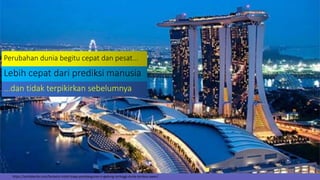 https://serbaberita.com/fantastis-inilah-biaya-pembangunan-4-gedung-tertinggi-dunia-tembus-awan/
Perubahan dunia begitu cepat dan pesat...
Lebih cepat dari prediksi manusia
...dan tidak terpikirkan sebelumnya
 